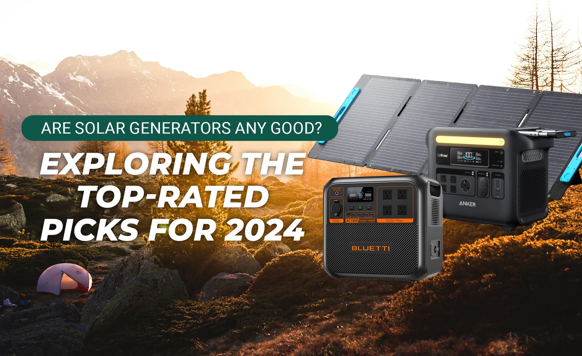 Are Solar Generators Any Good? Exploring the TopRated Picks for 2024